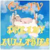 ChocoTv - Dreamy Lullabies